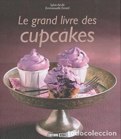 Livres: Le grand livre des cupcakes- 9782353553921