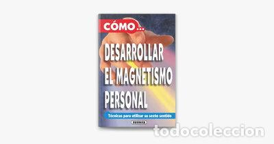 Livres: C&oacute;mo desarrollar el magnetismo personal- 9788430544516
