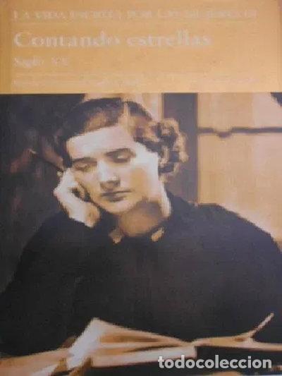 Livres: La vida escrita por las mujeres vol. III contando estrellas s. XX- 9788422698654