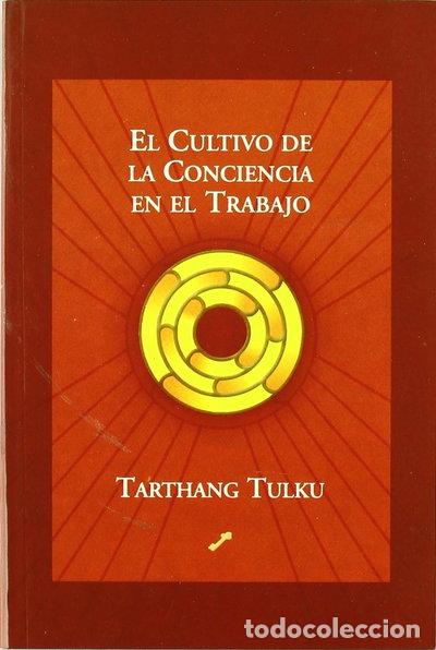 Libros: El cultivo de la conciencia en el trabajo- 9788495496256