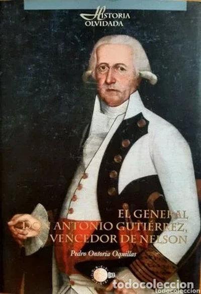 Libri di seconda mano: El general don Antonio Guti&eacute;rrez, vencedor de Nelson- 9788496640573