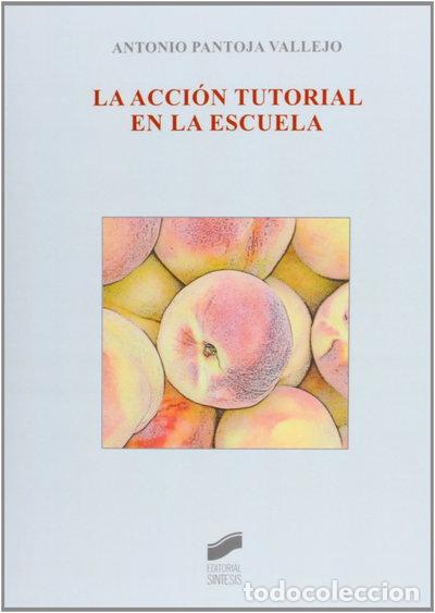 Libri di seconda mano: La acci&oacute;n tutorial en la escuela- 9788499589671