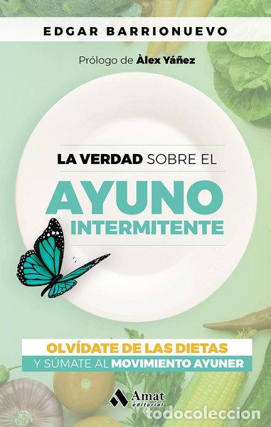 Libri di seconda mano: La verdad sobre el ayuno intermitente- 9788418114700