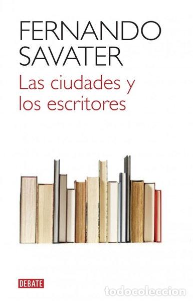 Libri di seconda mano: Las ciudades y los escritores- 9788499920832