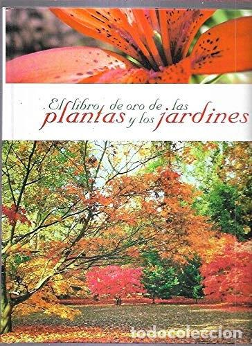 Libri di seconda mano: El libro de oro de las plantas y los jardines- 9788496670068