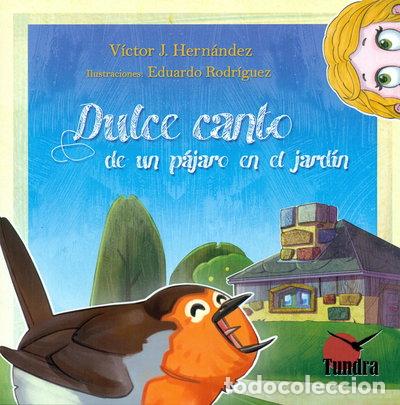 Libros: Dulce canto de un p&aacute;jaro en el jard&iacute;n- 9788416702268