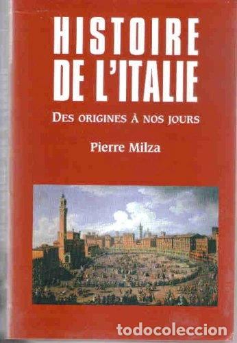 Livres: Histoire de l'Italie: Des origines &agrave; nos jours- 9782286018733