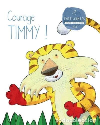 books: Courage Timmy ! La peur- 9782709827485