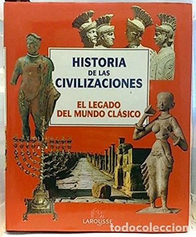 Libri di seconda mano: Historia de las civilizaciones 2: El legado del mundo cl&aacute;sico- 9788489049222