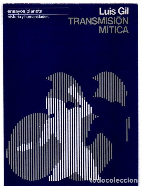 books: Transmisi&oacute;n m&iacute;tica - Gil, Luis