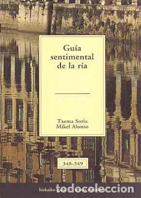 Livres: Gu&iacute;a Sentimental de la R&iacute;a - Soria, Txema / Alonso, Mikel