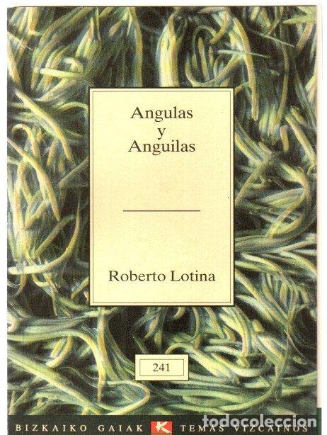 Livres: Angulas y anguilas - Lotina, Roberto