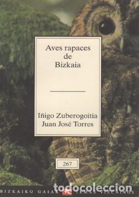 Livres: Aves rapaces de Bizkaia - Zuberogoitia Arroyo, I&ntilde;igo / Torres, Juan Jos&eacute;