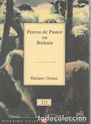 Livres: Perros de pastor en Bizkaia - G&oacute;mez Fern&aacute;ndez, Mariano