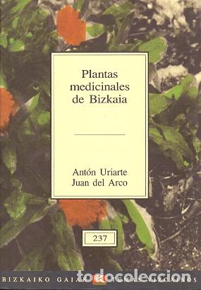 Livres: Plantas Medicinales de Bizkaia - Uriarte, Ant&oacute;n / Arco, Juan del