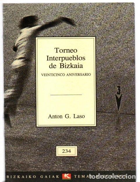 Livres: Torneo interpueblos de Bizkaia. Veinticinco aniversario - Laso Cabello, Ant&oacute;n G.