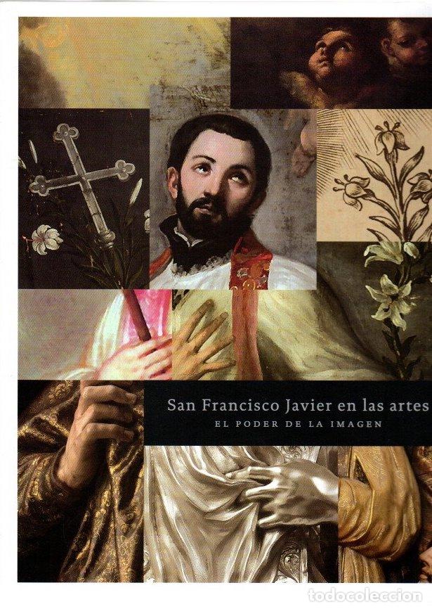 Livres: San Francisco Javier en las artes. El poder de la im&aacute;gen - NO CONSTA AUTOR
