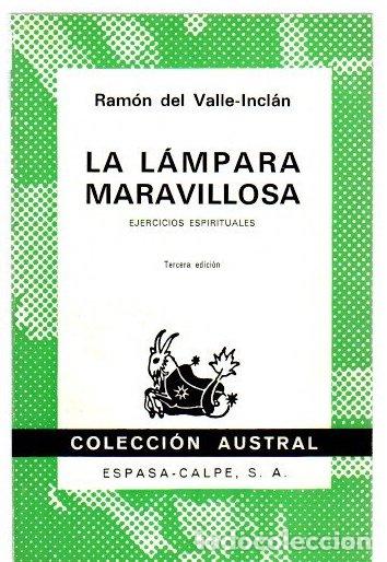 Livres: La l&aacute;mpara maravillosa. Ejercicios espirituales - Valle-Incl&aacute;n, Ram&oacute;n del