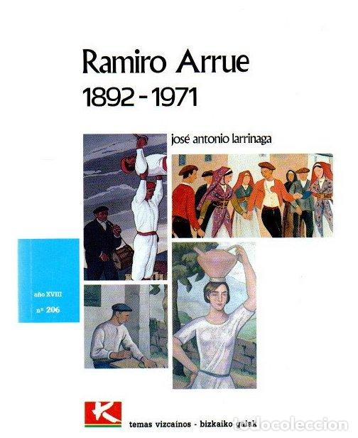 Livres: Ramiro Arrue 1892-1971 - Larrinaga, Jos&eacute; Antonio