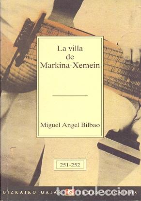 Livres: La villa de Markina-Xemein - Bilbao, Miguel Angel