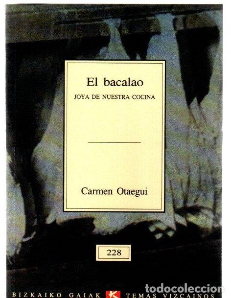 Livres: El bacalao, joya de nuestra cocina - Otaegui, Carmen