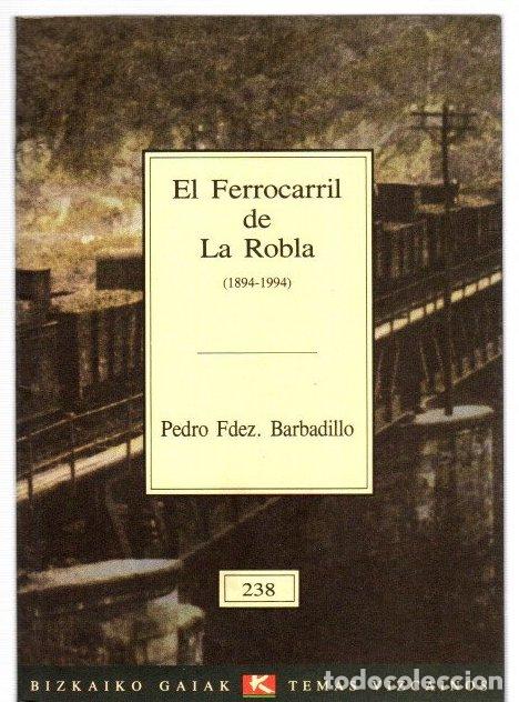 books: El ferrocarril de La Robla (1894-1994) - Fern&aacute;ndez Barbadillo, Pedro