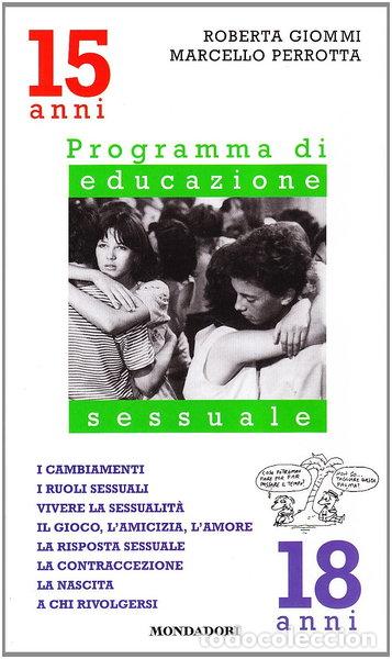 Libri di seconda mano: Programma di educazione sessuale 15-18 anni- 9788804360391