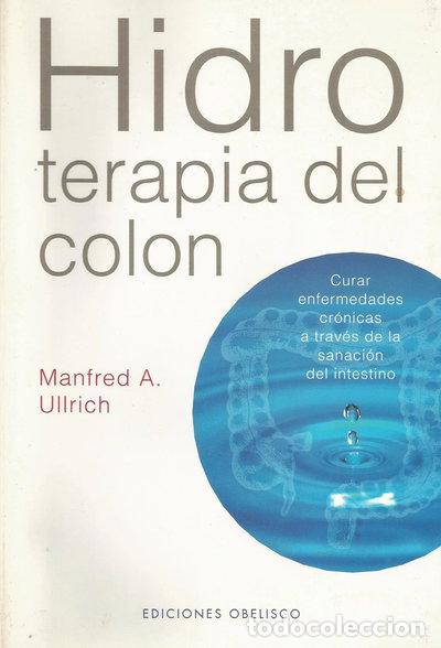 B&uuml;cher: Hidroterapia del colon- 9788477209799