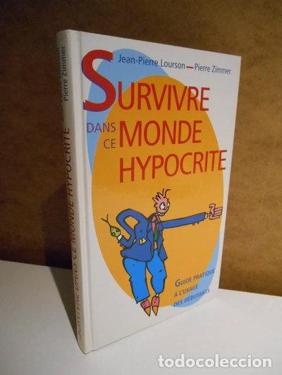 Livres: Survivre dans ce monde hypocrite- 9782724278521