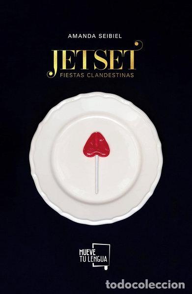 Libri di seconda mano: Jet Set. Fiestas clandestinas- 9788417938253