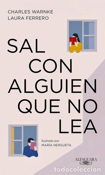 Libros: Sal con alguien que no lea- 9788420437798