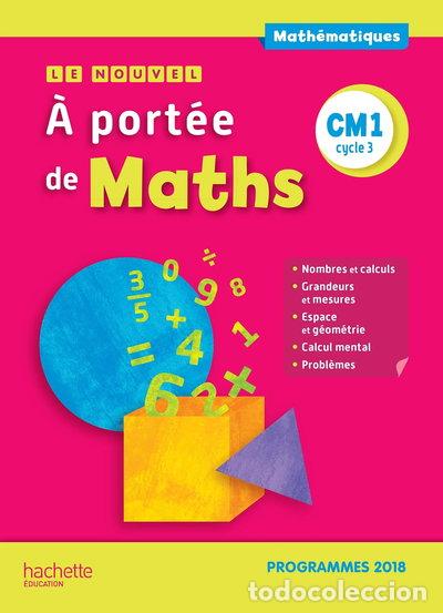 B&uuml;cher: Math&eacute;matiques CM1 Le nouvel A port&eacute;e de maths- 9782016272220