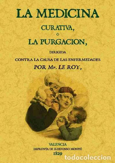Libros: La medicina curativa o la purgaci&oacute;n- 9788495636355