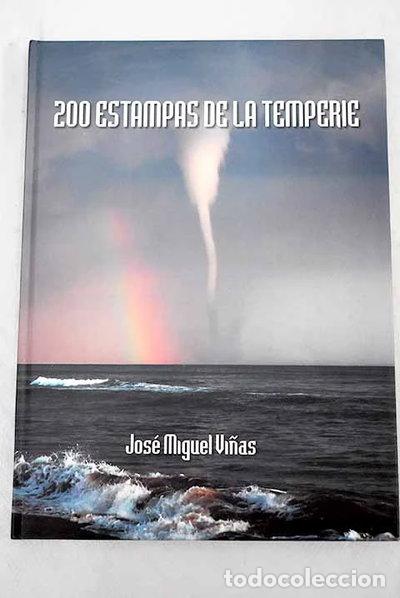 Libri di seconda mano: 200 Estampas de la temperie- 9788495495747