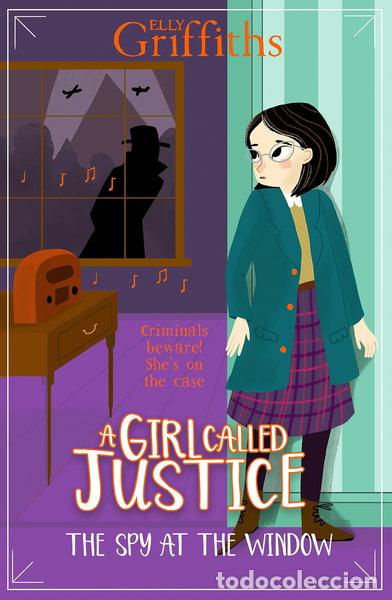 Libros: A Girl Called Justice: The Spy at the Window- 9781786541369