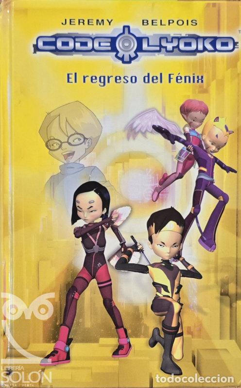 books: Code Lyoko-El regreso del F&eacute;nix - Jeremy Belpois