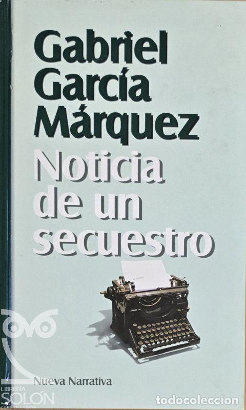 Livres: Noticia de un secuestro - Gabriel Garc&iacute;a M&aacute;rquez