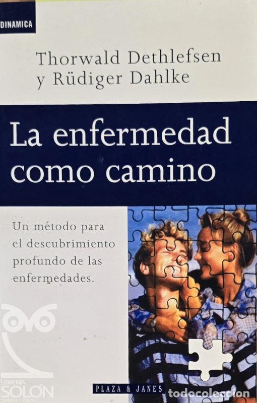 Livres: La enfermedad como cambio - Thorwald Dethlefsen/Rudiger Dahlke