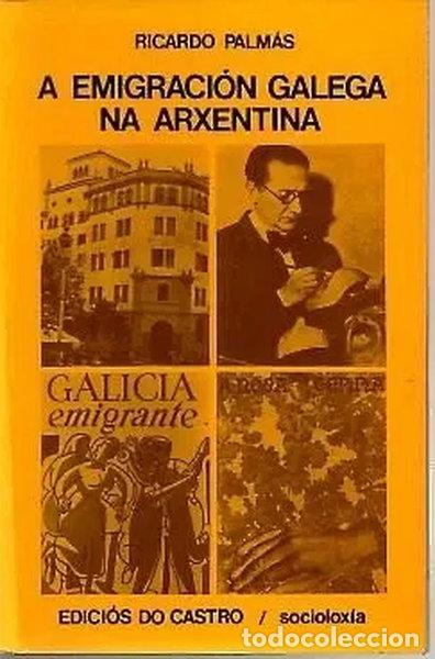 B&uuml;cher: A emigraci&oacute;n galega na Arxentina- 9788485134403