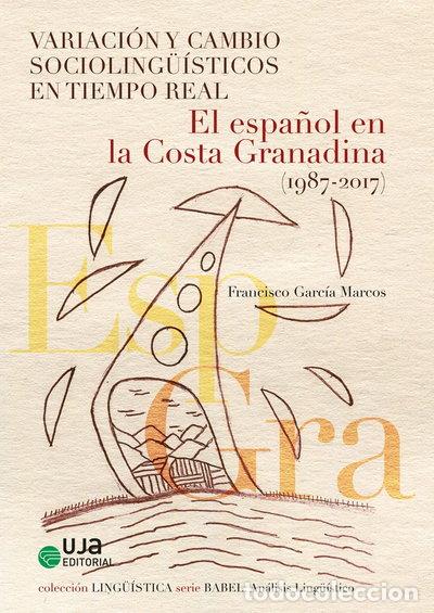 books: Variaci&oacute;n y cambio socioling&uuml;&iacute;sticos en tiempo real- 9788491594161