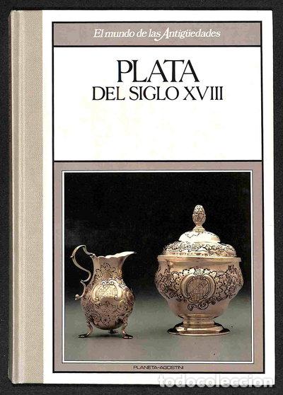Libri di seconda mano: Plata del siglo XVIII- 9788439512318