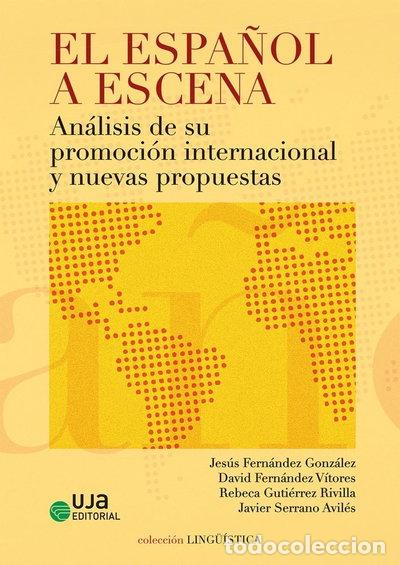 Libri di seconda mano: EL ESPA&Ntilde;OL A ESCENA: ANALISIS DE SU PROMOCION INTERNACIONAL Y NUEVAS PROPUESTAS- 9788491596998