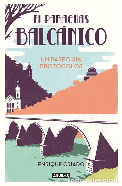 Libri di seconda mano: El paraguas balc&aacute;nico: un paseo sin protocolos- 9788403519152