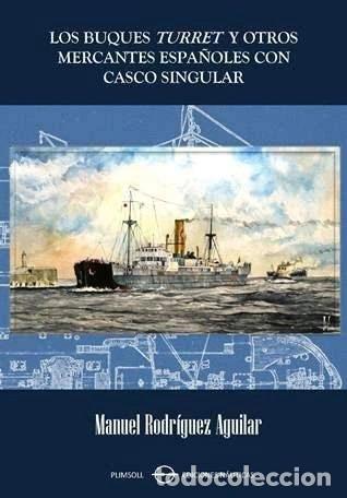 Libri di seconda mano: Los buques Turret y otros mercantes espa&ntilde;oles con casco singular- 9788461788897