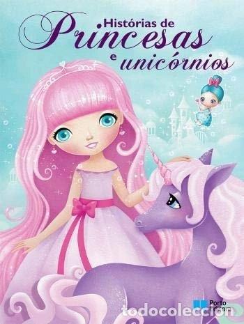 Libros: Hist&oacute;rias de princesas e unic&oacute;rnios- 9789720707437