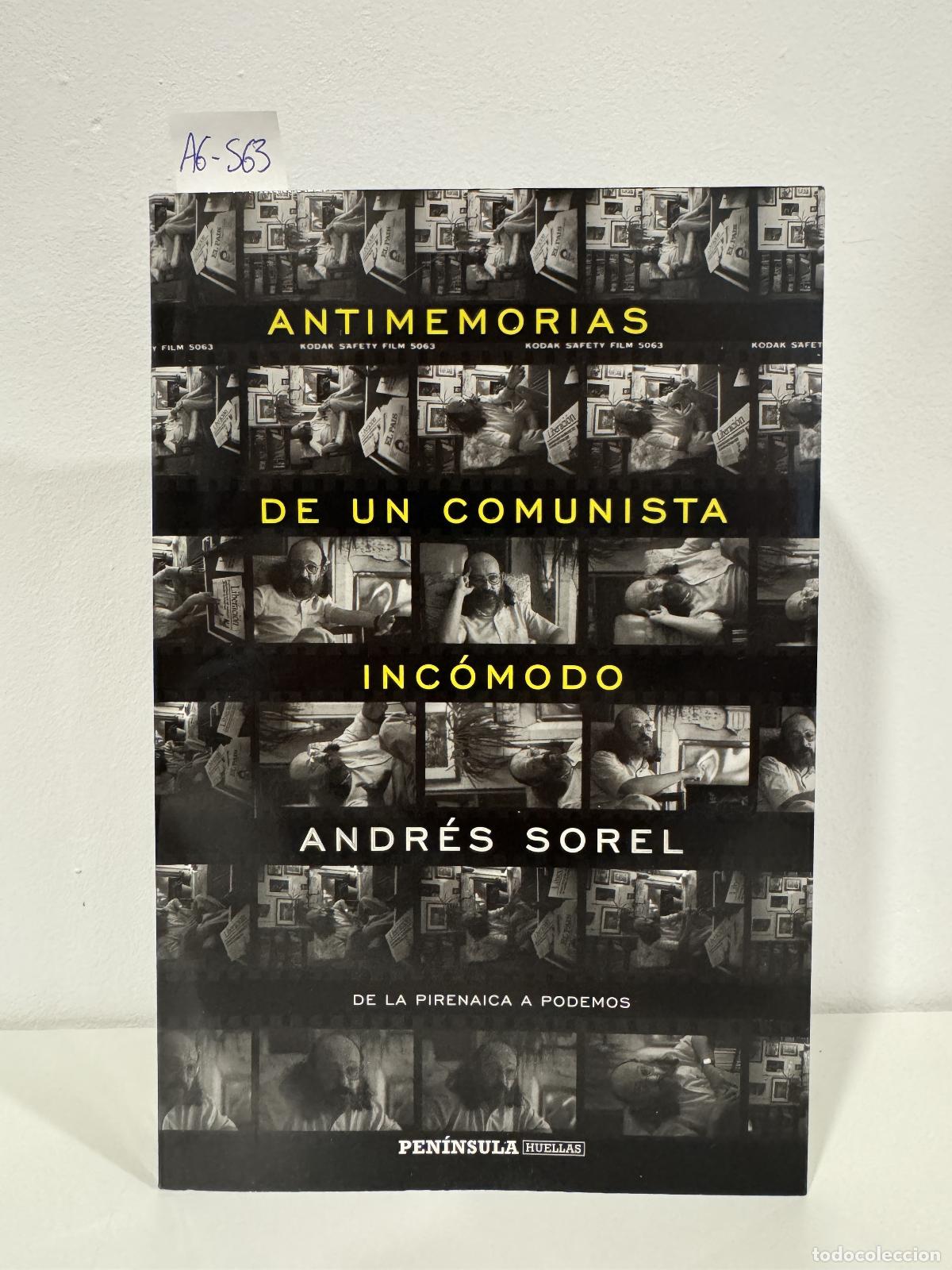 B&uuml;cher: SOREL, Andr&eacute;s. - Antimemorias de un comunista inc&oacute;modo.