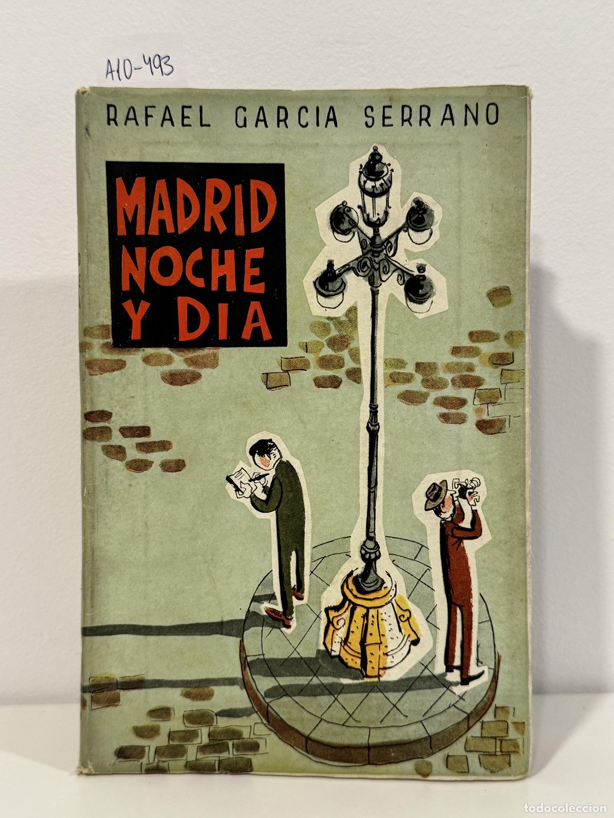 Libros: GARC&Iacute;A SERRANO, Rafael. - Madrid noche y d&iacute;a.