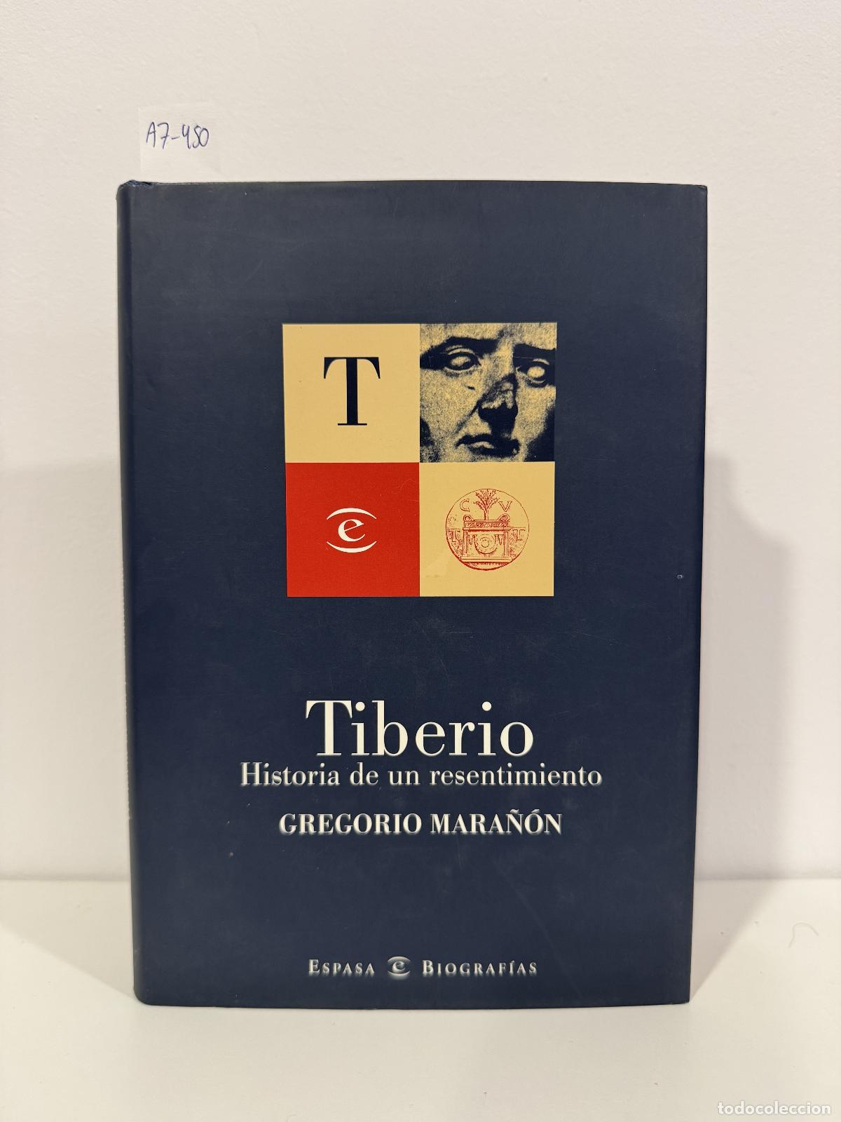 Libros: MARA&Ntilde;&Oacute;N, Gregorio. - Tiberio. Historia de un resentimiento.