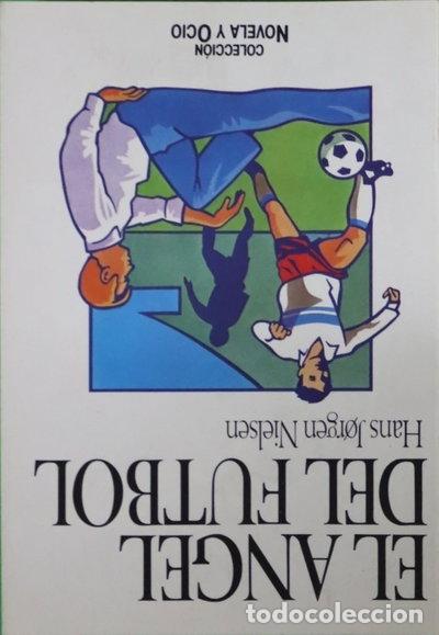 Libros: El &aacute;ngel del f&uacute;tbol- 9788434585072