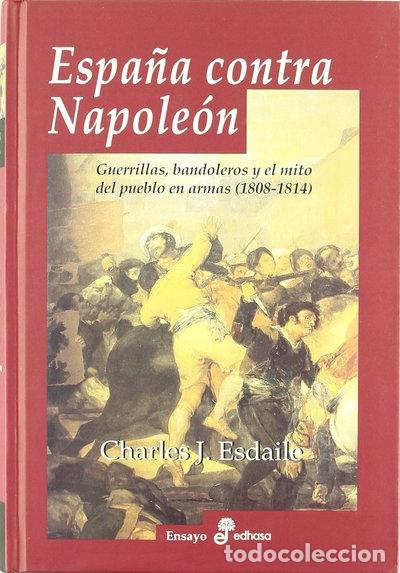 Libros: Espa&ntilde;a contra Napole&oacute;n- 9788435026741